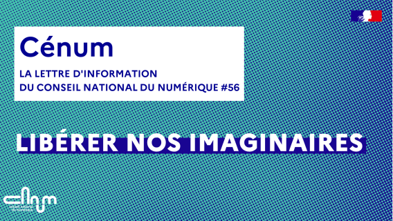 Visuel Cénum 56 Libérer nos imaginaires