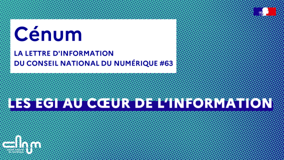 Visuel Cénum 63 - Les EGI au cœur de l'information