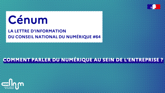 Visuel Cénum 64 Parler du numérique au sein de l'entreprise