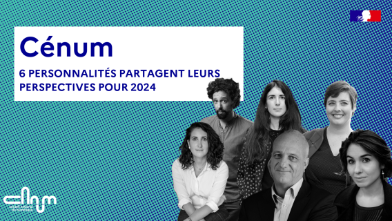 Visuel Cénum 67 : 6 personnalités partagent leurs perspectives pour 2024