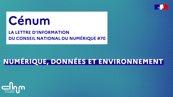 Visuel cénum 70 Numérique, données et environnement